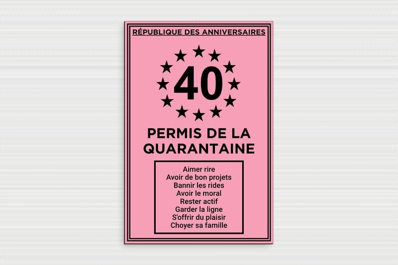Panneau anniversaire quarantaine humour - PVC - 200 x 300 mm - custom - glue - humour-anniversaire-40ans-003-3