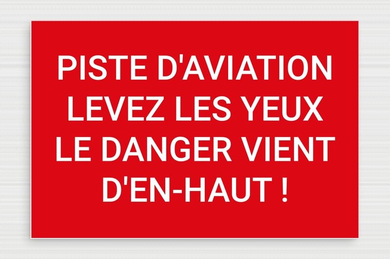 Le danger vient d'en-haut! - Plaque humoristique - PVC - Rouge - 300 x 200 mm - 300 x 200 mm - PVC - rouge-blanc - glue - humour-avion-003-3
