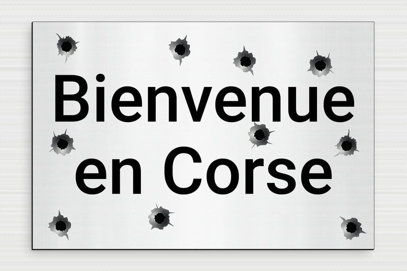 Panneau humour - Bienvenue en Corse - Plaque humoristique - PVC - 300 x 200 mm - 300 x 200 mm - PVC - gris-brosse-noir - glue - humour-bienvenue-003-3