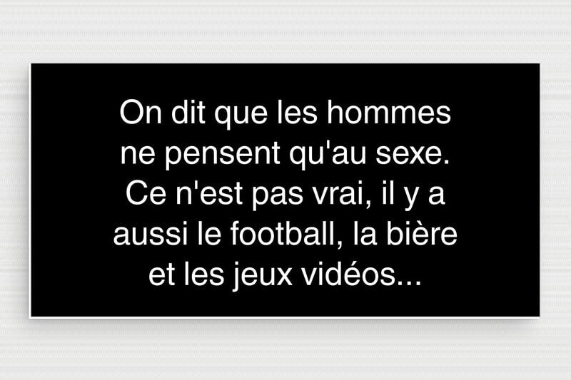 Plaque humour football - Les hommes ne pensent qu'au sexe - Plaque humoristique - PVC - 200 x 100 mm - 200 x 100 mm - PVC - noir-blanc - none - humour-couple-014-4