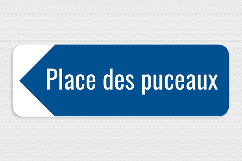 Panneau direction humour - Place des puceaux - Plaque de direction humoristique - PVC - 600 x 200 mm - 600 x 200 mm - PVC - bleu-blanc - none - humour-direction-001-3
