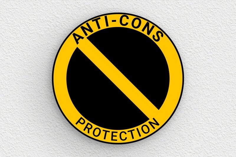 Panneaux de signalisation humoristiques - Plaque ronde anti-cons protection - 200 x 200 mm - PVC - custom - glue - humour-interdit-con-005-3