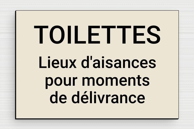 Affiche toilettes humour - Plaque toilettes - Lieux d'aisances pour moments de délivrance - PVC - 150 x 100 mm - 150 x 100 mm - PVC - ecru-noir - glue - humour-maison-011-4