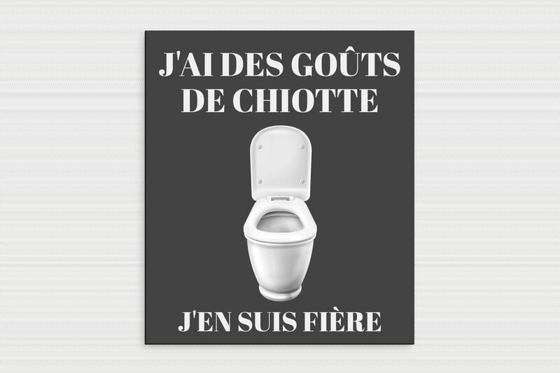 Affiche toilettes humour - Panneau humoristique toilettes - Goût de chiotte - PVC - 300 x 350 mm - 300 x 350 mm - PVC - custom - glue - humour-maison-034-4