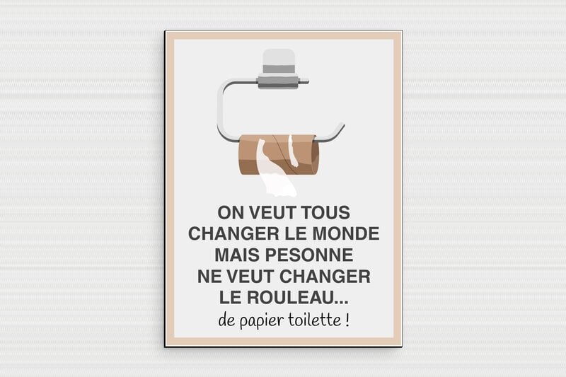 Plaque humour et citations - Plaque humoristique - Le Paradoxe du Rouleau de Papier Toilette - 150 x 200 mm - 150 x 200 mm - PVC - custom - glue - humour-maison-048-4