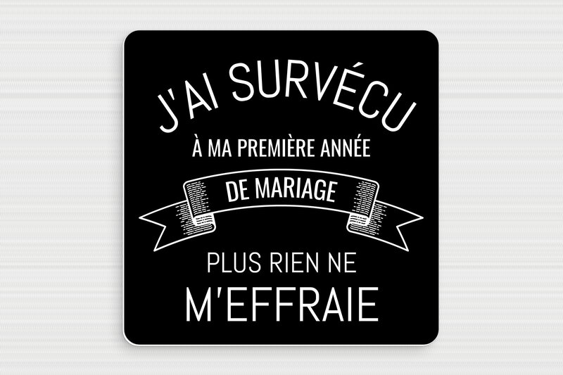 Panneau mariage humour - Plaque première année de mariage - 200 x 200 mm - PVC - noir-blanc - glue - humour-mariage-anniversaire-002-3