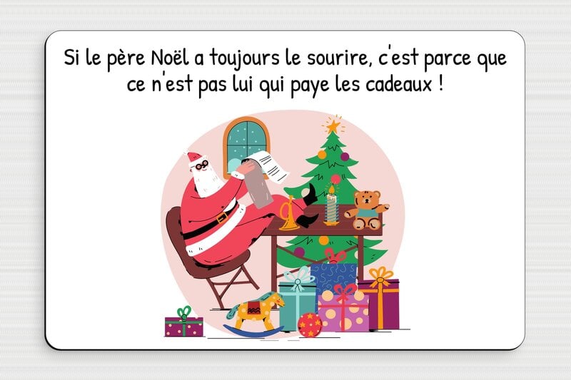 Plaque humour selon l’humeur - Le sourire du père Noël - Plaque humoristique - PVC - 300 x 200 mm - 300 x 200 mm - PVC - custom - glue - humour-noel-002-3