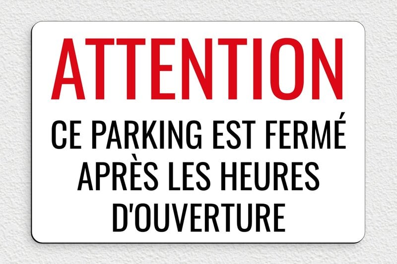 Panneau parking humour - Parking fermé après les heures d'ouverture - Plaque humoristique - PVC - 300 x 200 mm - 300 x 200 mm - PVC - custom - glue - humour-parking-004-3