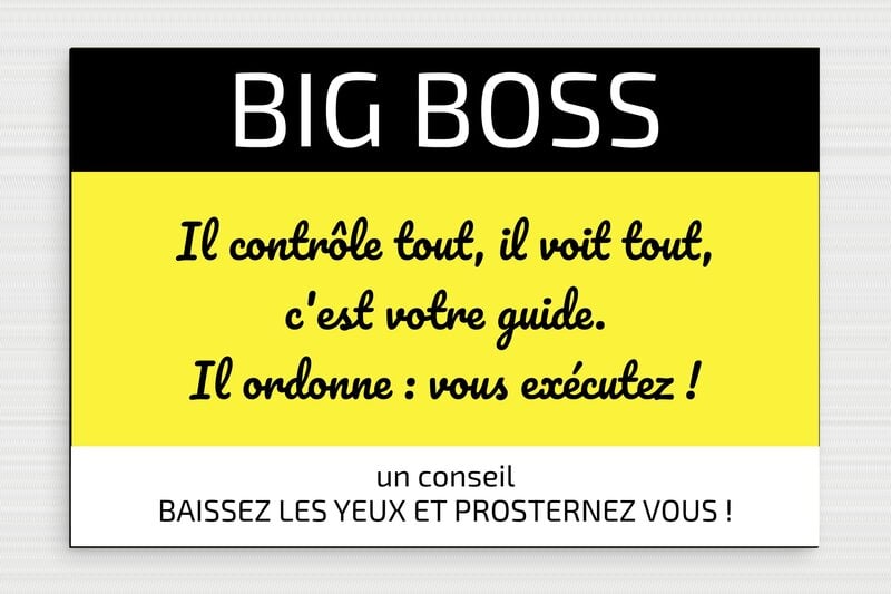 Panneau humour patron - Big boss - Panneau humoristique - PVC - 300 x 200 mm - 300 x 200 mm - PVC - custom - glue - humour-patron-001-3