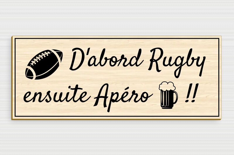 Plaque rugby humour - Rugby ensuite Apéro - Plaque humoristique - Bois - Erable - 300 x 120 mm - 300 x 120 mm - Bois - erable - glue - humour-rugby-002-3