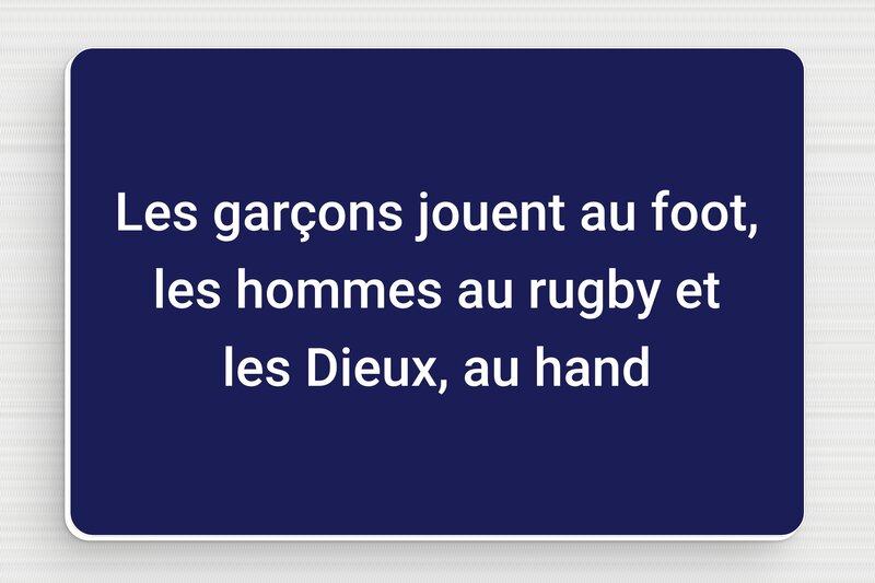 Plaque rugby humour - Les hommes jouent au rugby - Plaque humoristique - PVC - 120 x 80 mm - 120 x 80 mm - PVC - bleu-marine-blanc - glue - humour-rugby-003-1