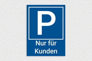 Schild pro branche - Parkplatzschild 'Nur für Kunden' - 300 x 400 mm - PVC - bleu-blanc - none - de-bereich-turismus-restaurant-006-3