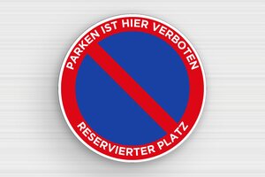 privat parkplatz schild - Rundes Schild für reservierten Standort - 300 x 300 mm - PVC - custom - glue - de-park-verbot-schild-003-3