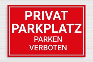 privat parkplatz schild - Privatparkplatz-Schild, 'Parkverbot' - 300 x 200 mm - PVC - rouge-blanc - glue - de-parking-003-4