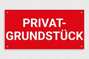 Schild Privatgrundstück - Schild 'Privatgrundstück' - 400 x 200 mm - PVC - rouge-blanc - screws - de-privat-schild-1