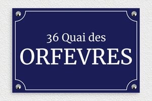 Plaque de rue personnalisée - Panneau décoratif 36 Quai des Orfèvres - 300 x 200 mm - PVC - bleu-marine-blanc - screws-caps - deco-rue-paris-010-1