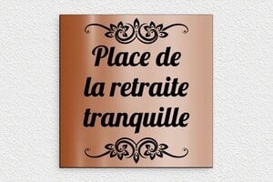 Plaque de rue retraite - Plaque place de la retraite tranquille - 200 x 200 mm - PVC - cuivre-noir - none - deco-rue-place-retraite-tranquille-003-4