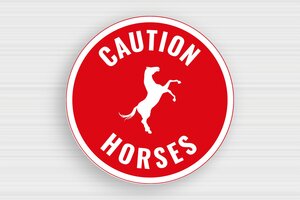 Round Signs - Engraved PVC - rouge-blanc - glue - en-uk-caution-horses-sign-001-3-1748946779757