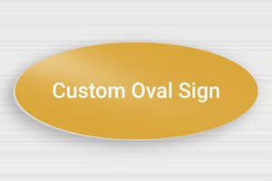Oval Signs - Printed Aluminium - or-blanc - none - en-uk-gold-color-sign-002-2-1748958483634