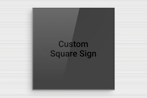 Square Signs - Printed Plexiglass - custom - none - en-uk-gray-color-sign-003-1-1748958591540 Square Signs - Printed Plexiglass - custom - none - en-uk-gray-color-sign-003-1-1748958591540