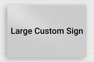 Signs by Size - Printed Aluminium - anodise-noir - none - en-uk-large-sign-003-3-1748959531178