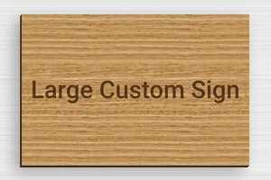 Signs by Size - Engraved Wood - chene - none - en-uk-large-sign-003-5-1748959538737
