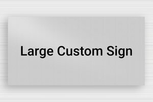 Signs by Shape - Printed Aluminium - anodise-noir - none - en-uk-large-sign-004-4-1748959553182