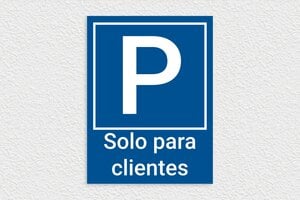 Placas para Bar y Restaurante - Cartel de aparcamiento 'Solo para clientes' - undefined - bleu-blanc - none - es-area-turismo-restaurante-006-3-1747817951025