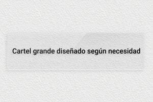 Placas Grandes - Plexiglás transparente - undefined - transparent - none - es-cartel-grande-002-1-1747890172542