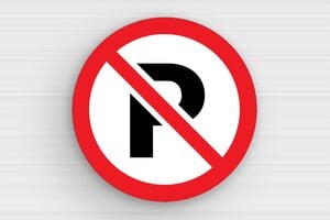 Verbotsschilder - Rundes Schild: Parken verboten - 300 x 300 mm - PVC - custom - glue - eu-signparti-panneau-stationnement-001-3