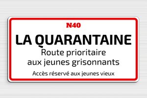 Humour anniversaire - Plaque la quarantaine - 300 x 150 mm - PVC - custom - glue - humour-anniversaire-40ans-001-3