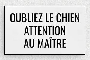 Panneaux de signalisation humoristiques - Plaque humoristique attention au maître - 100 x 60 mm - PVC - gris-noir - glue - humour-attention-chien-001-3