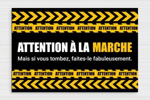 Panneau attention à la marche - Plaque signalétique humoristique - Attention à la marche - PVC - 300 x 200 mm - 300 x 200 mm - PVC - custom - glue - humour-attention-marche-001-3