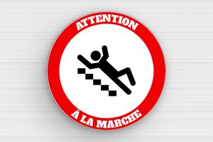 Panneau attention à la marche - Attention à la marche - Plaque ronde - PVC - 200 x 200 mm - 200 x 200 mm - PVC - custom - glue - humour-attention-marche-002-3