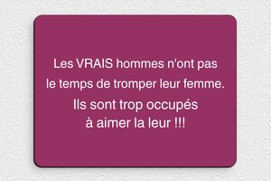 Panneau humour couple - Panneau les vrais hommes ne trompe pas leur femme - 200 x 150 mm - PVC - custom - none - humour-couple-001-4