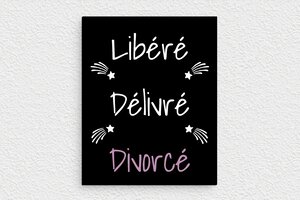 Panneau humour couple - Panneau libéré délivré divorcé - 120 x 150 mm - PVC - custom - none - humour-couple-051-4