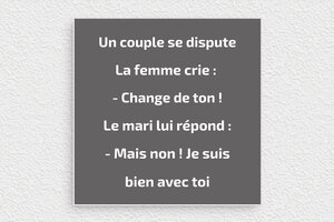 Panneau humour couple - Plaque changement de ton - 150 x 150 mm - PVC - gris-souris-blanc - none - humour-couple-061-4