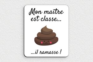 Panneaux de signalisation humoristiques - Plaque humour il ramasse - 120 x 140 mm - PVC - custom - glue - humour-crotte-chien-interdit-003-3