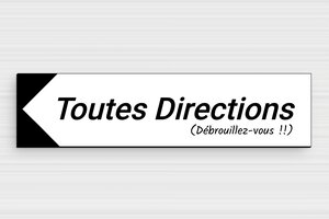 Panneaux de signalisation humoristiques - Toutes directions - Plaque humoristique - PVC - 200 x 50 mm - 200 x 50 mm - PVC - blanc-noir - none - humour-direction-003-3