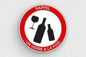 Humour panneau interdit alcool - Plaque ronde un verre à la fois - 200 x 200 mm - PVC - custom - glue - humour-interdit-alcool-001-1