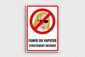 Panneau interdiction humour - Plaque fumer ou vapoter strictement interdit - 100 x 140 mm - PVC - custom - glue - humour-interdit-fumer-001-3