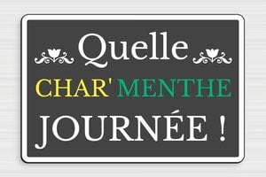 Pancarte jardin humour - Quelle charmante journée! - Plaque jardin humoristique - PVC - 300 x 200 mm - 300 x 200 mm - PVC - custom - glue - humour-jardin-002-3