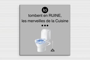 Citation toilette WC humour - Effondrement culinaire - Plaque humoristique toilettes - PVC - 200 x 200 mm - 200 x 200 mm - PVC - custom - glue - humour-maison-010-4