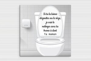 Citation toilette WC humour - Panneau humoristique - Leçon d'hygiène maternelle - PVC - 200 x 200 mm - 200 x 200 mm - PVC - custom - glue - humour-maison-015-4