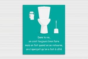 Citation toilette WC humour - Plaque humoristique toilettes - Réflexions sur les choix de vie - PVC - 300 x 350 mm - 300 x 350 mm - PVC - custom - glue - humour-maison-033-4