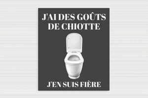 Citation toilette WC humour - Panneau humoristique toilettes - Goût de chiotte - PVC - 300 x 350 mm - 300 x 350 mm - PVC - custom - glue - humour-maison-034-4