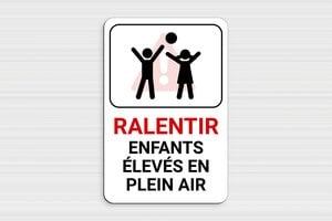 Panneau ralentir humour - Plaque humoristique - Ralentir - Enfants élevés en plein air - PVC - 200 x 300 mm - 200 x 300 mm - PVC - custom - glue - humour-ralentir-003-1