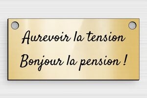 Panneau retraite humour - Plaque bonjour la pension - 150 x 70 mm - PVC - or-brillant-noir - holes-only - humour-retraite-023-3