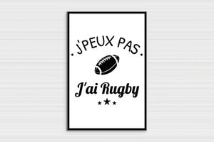 Panneau humour loisir / sport - J'peux pas j'ai rugby - Panneau humoristique - PVC - 200 x 300 mm - 200 x 300 mm - PVC - blanc-noir - glue - humour-rugby-001-3