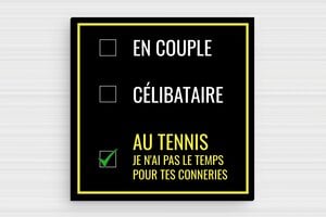 Panneau humour loisir / sport - Plaque humoristique - Au tennis - PVC - 100 x 100 mm - 100 x 100 mm - PVC - custom - glue - humour-tennis-002-3